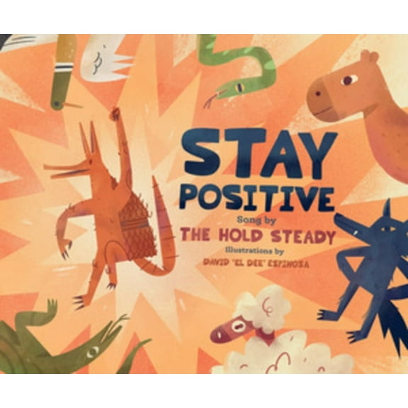 Stay Positive: A Children's Picture Book, (Hardcover)