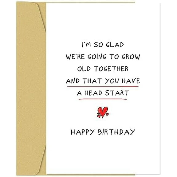 Funny Birthday Card for Husband Wife, Romantic Birthday Card for Boyfriend Girlfriend, Happy Birthday Cards for Him Her, ’We're Going to Grow Old Together and That You Have a Head Start’$$Office