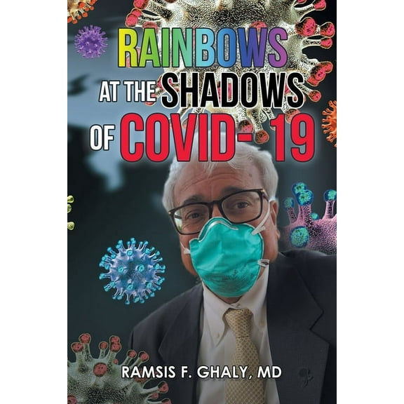 Rainbows at the Shadows of Covid- 19 (Paperback)