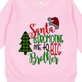 thumbnail image 3 of Inktastic Santa is Promoting Me to Big Brother Green Plaid Tree Toddler Sweatshirt, 3 of 4