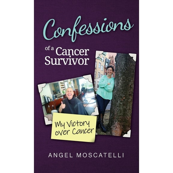 Confessions of a Cancer Survivor - My Victory over Cancer, (Paperback)