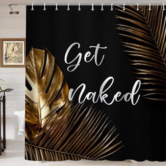 Gold Tropical Leaves Shower Curtain, Get Naked White Quotes Boho Hawaii Plants Botanical Monstera Palm Leaf Chic Modern Bathroom Decor, Waterproof Fabric Black Shower Curtain, 72 X 72 Inch