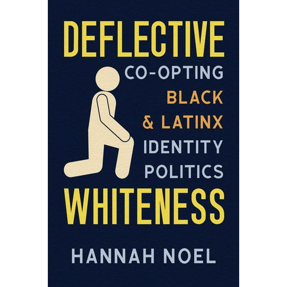 Race and Mediated Cultures Deflective Whiteness: Co-Opting Black and Latinx Identity Politics, (Paperback)