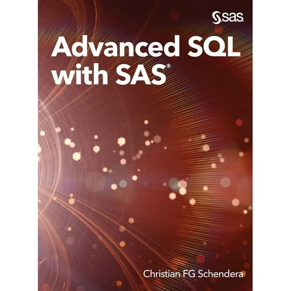 Advanced SQL with SAS (Hardcover)