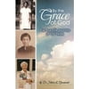 By the Grace of God [Paperback - Used]