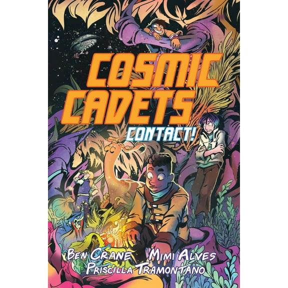 Cosmic Cadets Cosmic Cadets (Book One): Contact!, (Paperback)