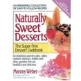 thumbnail image 1 of Pre-Owned Naturally Sweet Desserts: The Sugar-free Dessert Cookbook (Paperback) 0895294435 9780895294432, 1 of 1