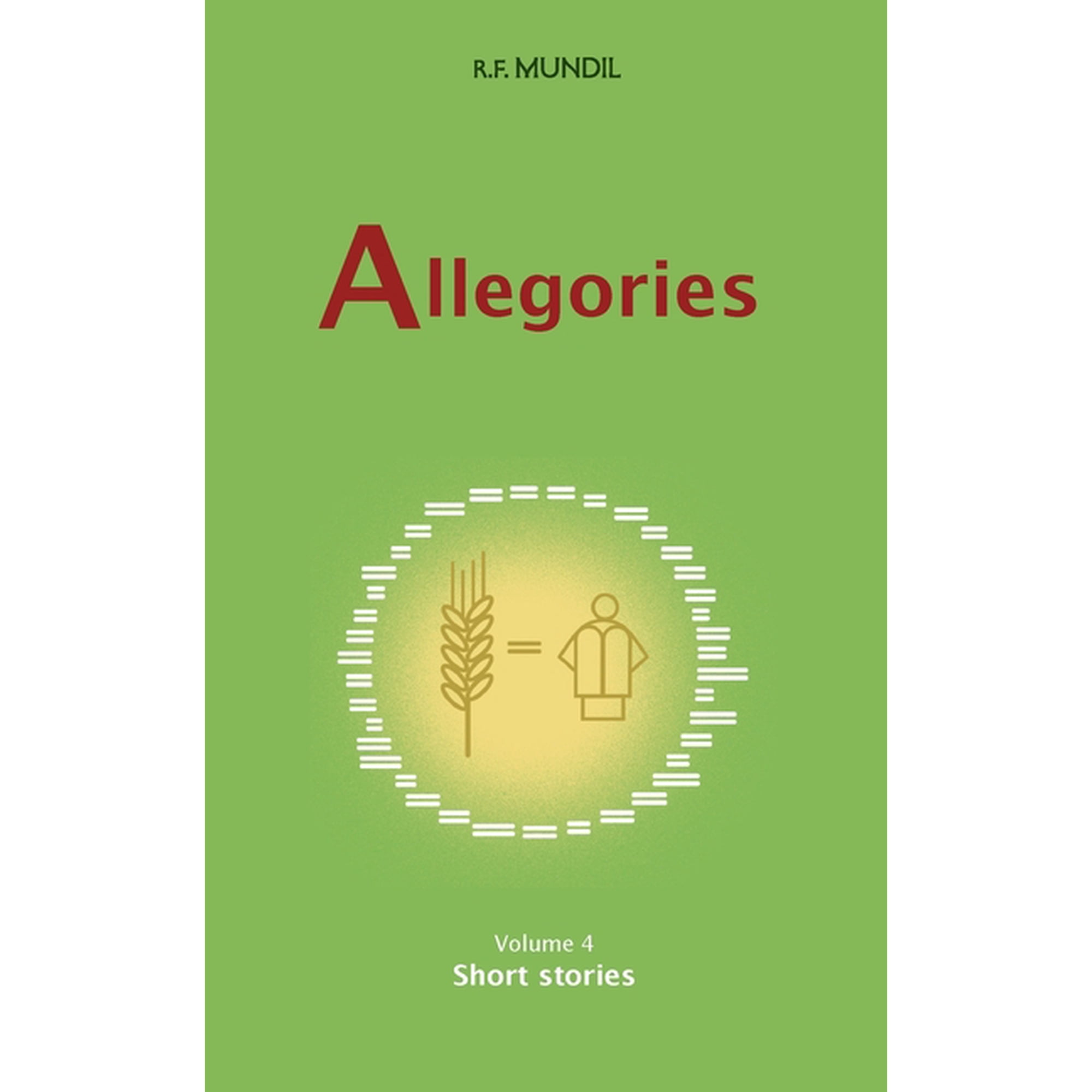 Allegories Volume 4: Short Stories (Paperback)
