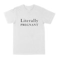 thumbnail image 1 of T-Shirt Amusant Littéralement Enceinte Blanc Très Grand, 1 of 2