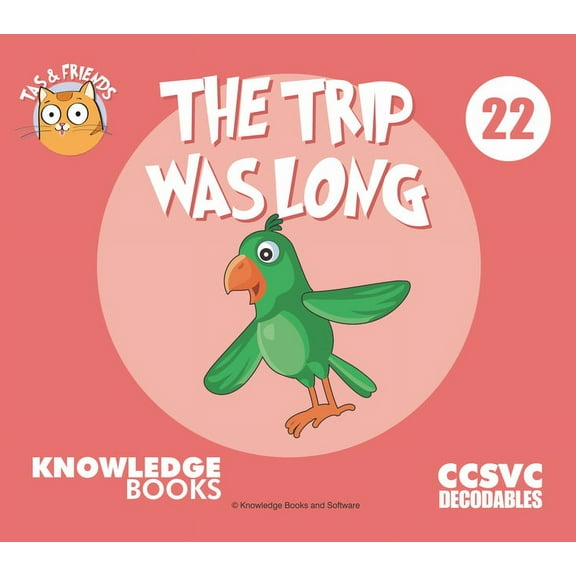 Tas and Friends: The Trip Was Long (Paperback)