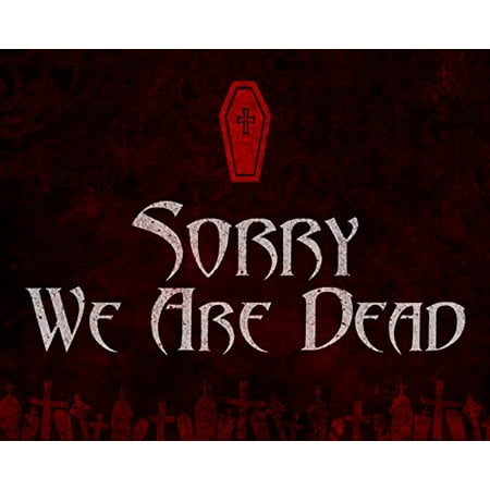 Sorry We Are Dead Print Red Background Coffin Picture Fun Scary Humor Halloween Wall Decoration Seasonal Poster