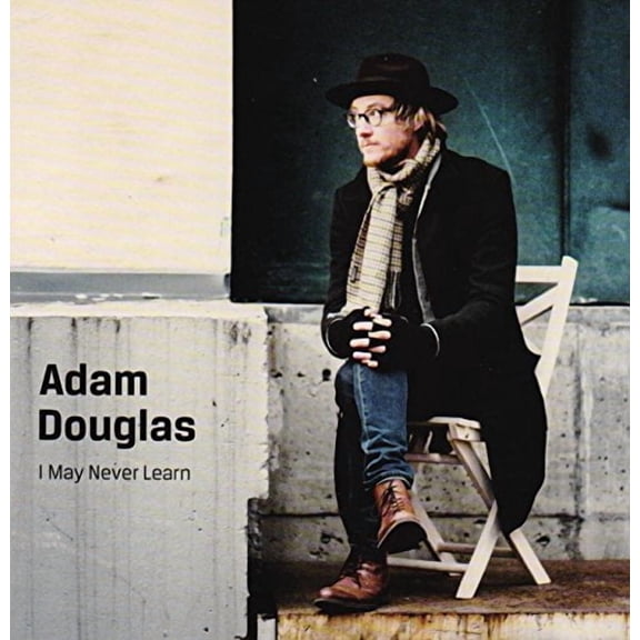 Adam Douglas - I May Never Learn - Music & Performance - CD