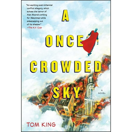 A Once Crowded Sky : A Novel