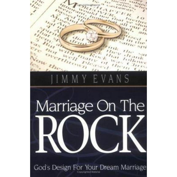 Pre-Owned Marriage On The Rock: God's Design For Your Dream Marriage (Paperback) 0964743507 9780964743502