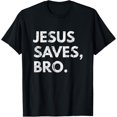 thumbnail image 1 of Jesus Saves Bro Vintage Pro Christian Religious Believer Camiseta, 1 of 2