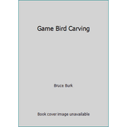Game Bird Carving, Used [Hardcover]