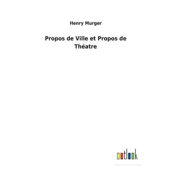 Propos de Ville et Propos de Théatre (Paperback)