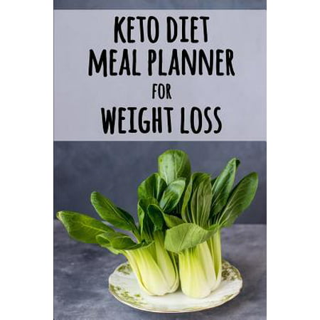 Keto Diet Meal Planner for Weight Loss: A Daily Food Tracker to Help You Lose Weight Become Your Best Self! Track and Plan Your Low-Carb Ketogenic Mea