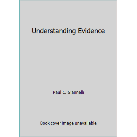 Understanding Evidence [Paperback - Used]
