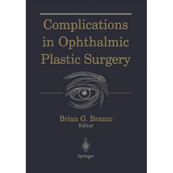 Complications in Ophthalmic Plastic Surgery, (Paperback)