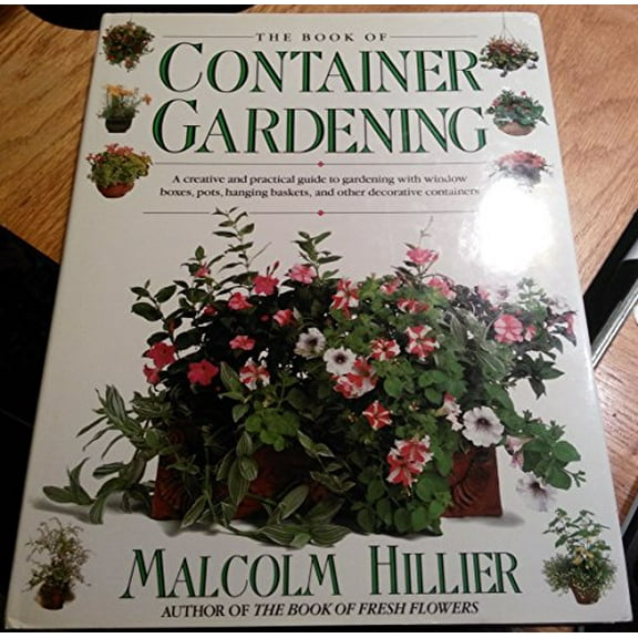 Pre-Owned Book of Container Gardening (Hardcover) 0671722530 9780671722531