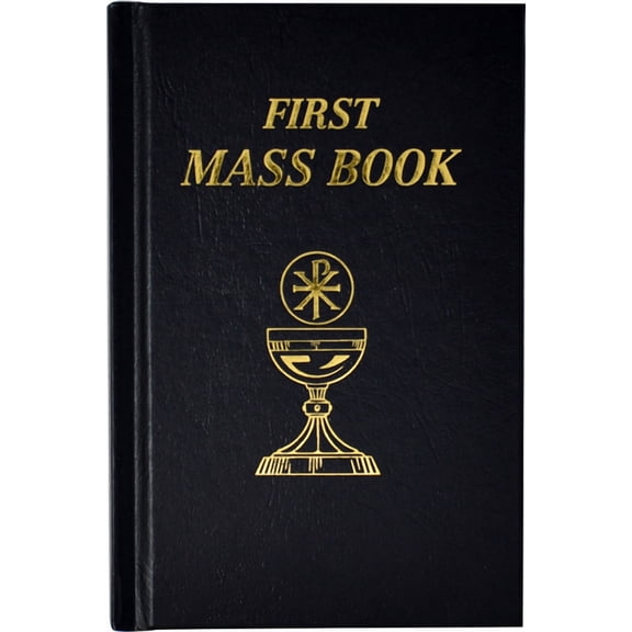 First Mass Book: An Easy Way of Participating at Mass for Boys and Girls, (Hardcover)