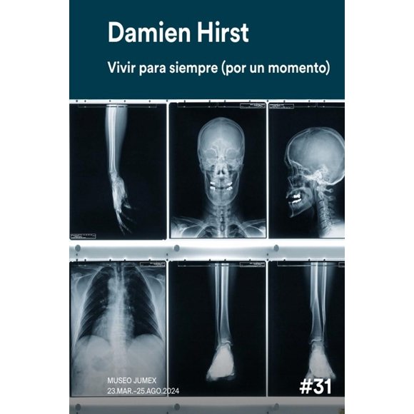 Cuadernillo Damien Hirst: Vivir para siempre (por un momento) #31