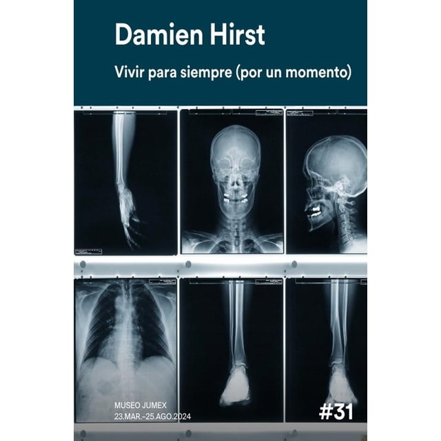 Cuadernillo Damien Hirst: Vivir para siempre (por un momento) #31