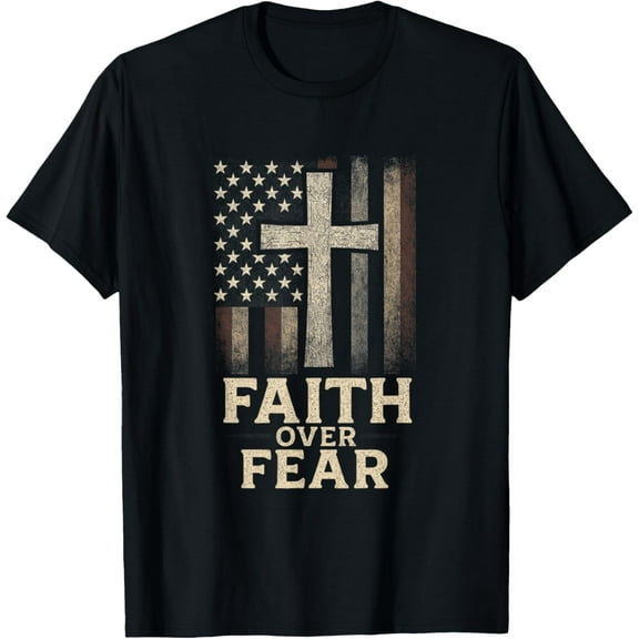 Faith Over Fear - American Flag Cross Christian T-Shirt Shirts