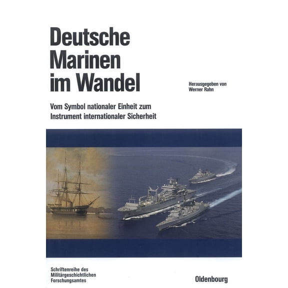 BeitrÃ¤ge Zur MilitÃ¤rgeschichte Deutsche Marinen Im Wandel, Book 63, (Hardcover)