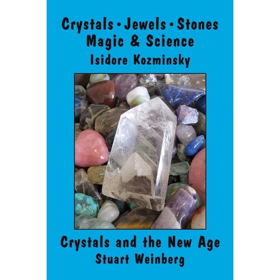 Crystals, Jewels, Stones : Magic & Science (Paperback)
