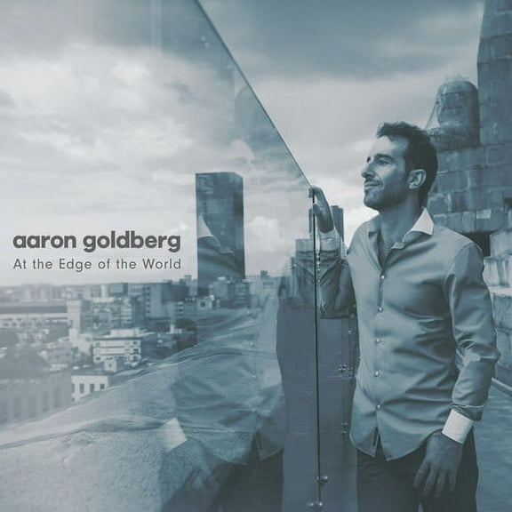 Aaron Goldberg - At the Edge of the World - Music & Performance - CD