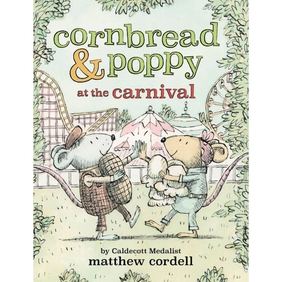 Cornbread and Poppy Cornbread & Poppy at the Carnival, Book 2, (Hardcover)