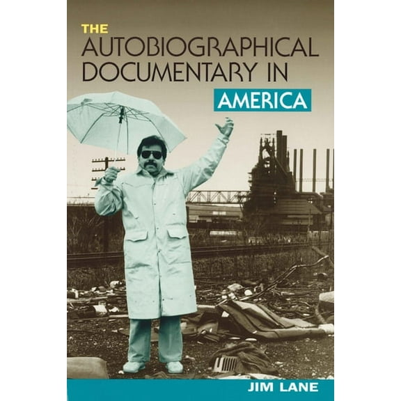 Wisconsin Studies in Autobiography The Autobiographical Documentary in America, (Paperback)
