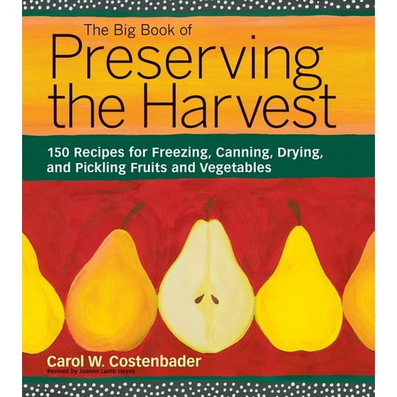 Big Book of Preserving the Harvest - Paperback