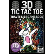 3D Tic Tac Toe Game Book : Dabbing Unicorn Edition 250 Puzzles With Instructions and Scorecard Travel Size (Paperback)