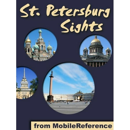 Saint Petersburg Sights: a travel guide to the top 50 attractions in St. Petersburg, Russia (Mobi Sights) -
