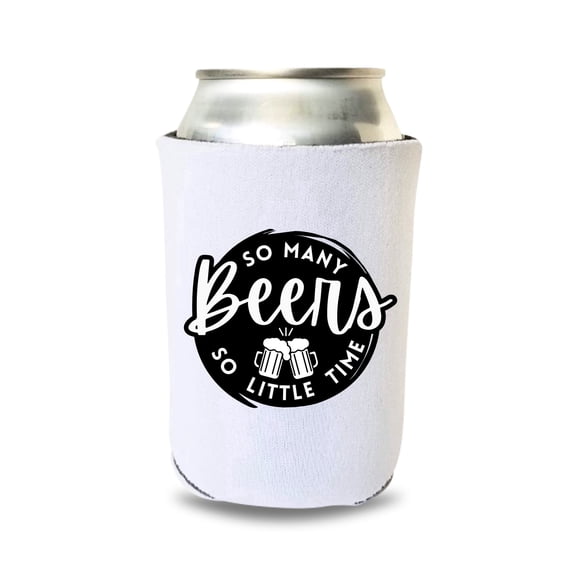 Funny Can Cooler, So Many Beers so Little Time Design, Beer Drink Sleeve, Gag Gift Party Favor, White