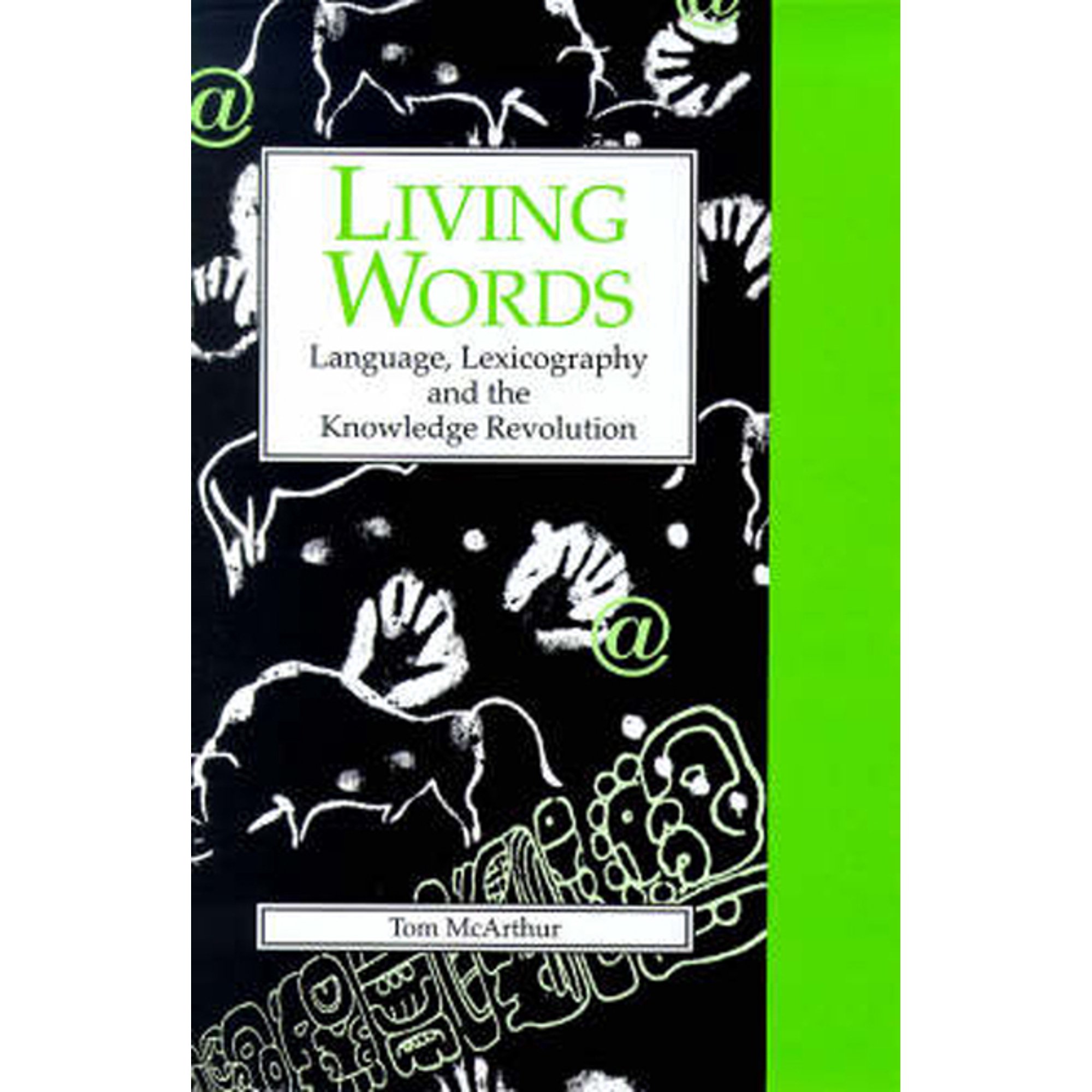 Exeter Language and Lexicography Living Words: Language, Lexicography, and the Knowledge Revolution, (Paperback)