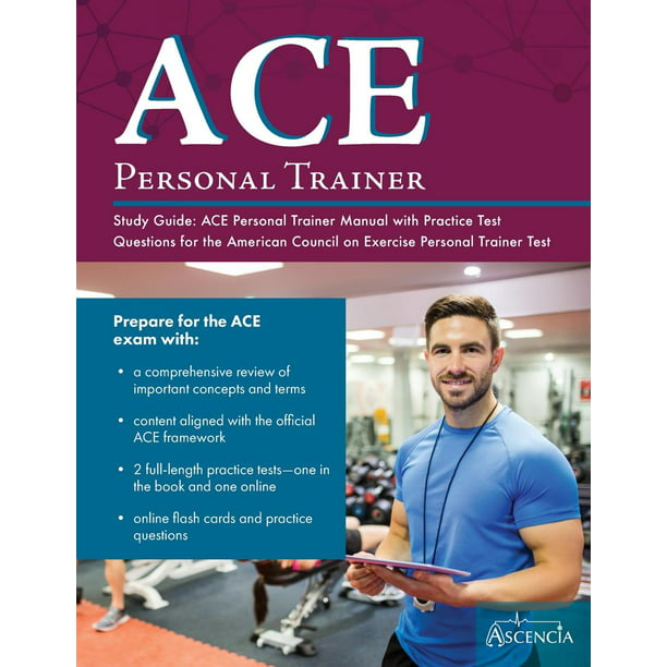 ACE Personal Trainer Study Guide ACE Personal Trainer