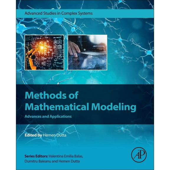 Advanced Studies in Complex Systems Methods of Mathematical Modeling: Advances and Applications, (Paperback)