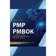 RALPH CYBULSKI PMP PMBOK Study Guide! PMP Exam Prep! Practice Questions Edition! Crash Course & Master Test Prep To Help You Pass The Exam (Paperback)