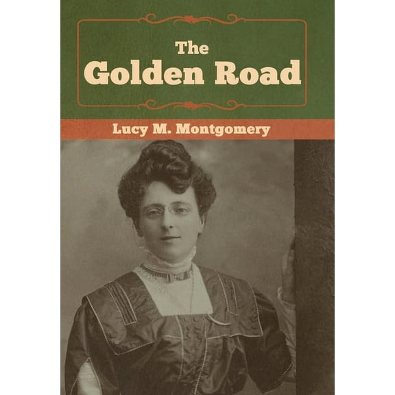 The Golden Road, (Hardcover)