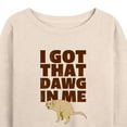 thumbnail image 3 of Instant Message - I Got That Dog In Me; Dog Pooping - Women's Lightweight French Terry Long Sleeve Shirt, 3 of 6