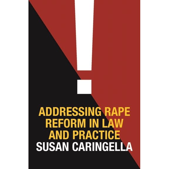 Addressing Rape Reform in Law and Practice, (Hardcover)