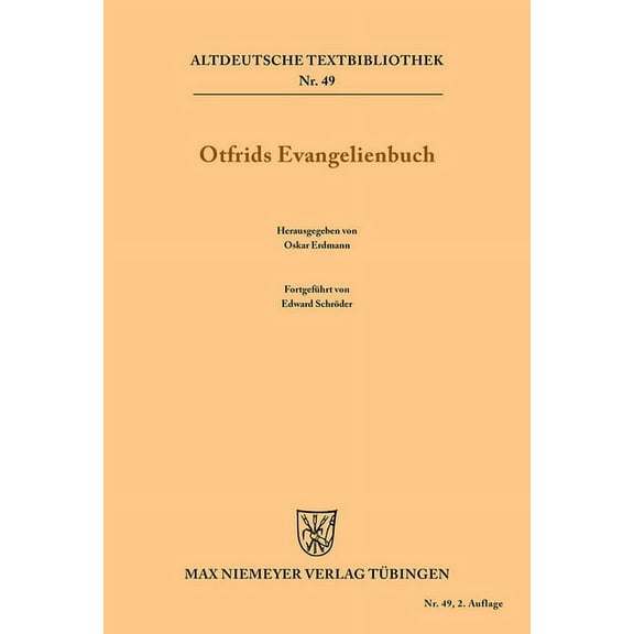 Altdeutsche Textbibliothek Otfrids Evangelienbuch, Book 49, (Paperback)