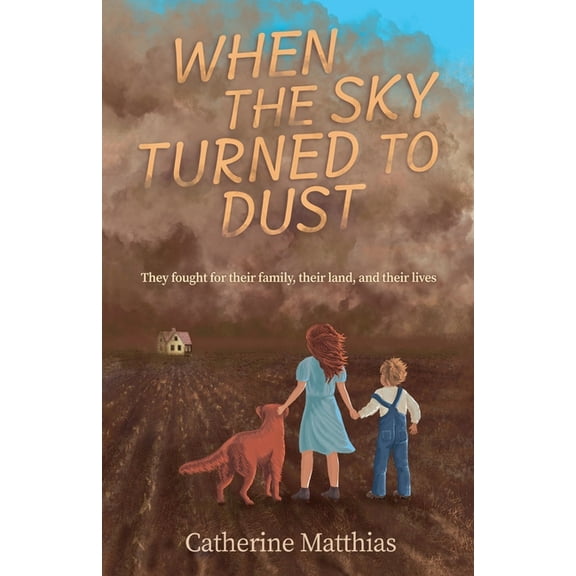 When the Sky Turned to Dust, (Paperback)