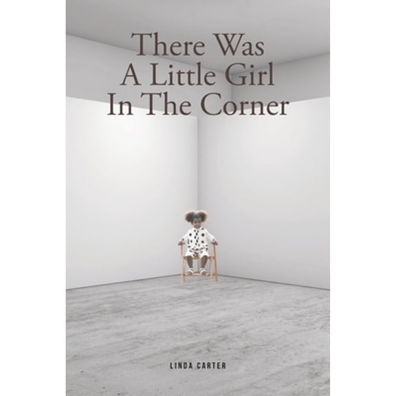 There Was A Little Girl In The Corner (Paperback)