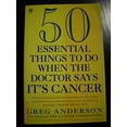 thumbnail image 1 of Pre-Owned 50 Essential Things to Do When the Doctor Says It's Cancer (Paperback) 0452269547 9780452269545, 1 of 1