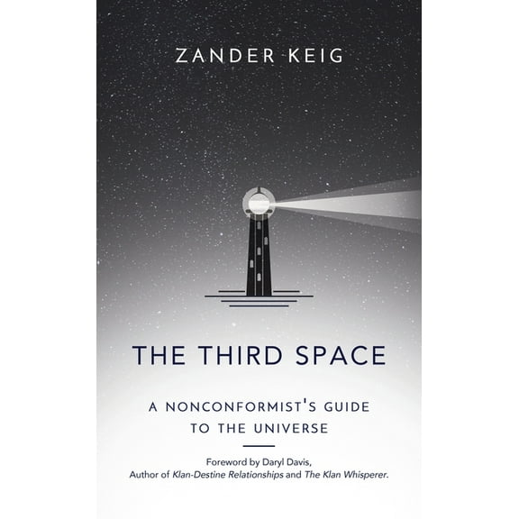 The Third Space: A Nonconformist's Guide to the Universe, (Hardcover)